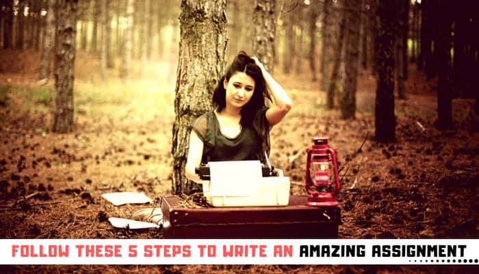 Effective Steps of Writing An Assignment